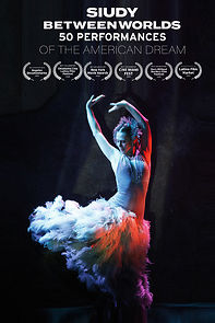 Watch Siudy Between Worlds - 50 Performances of the American Dream