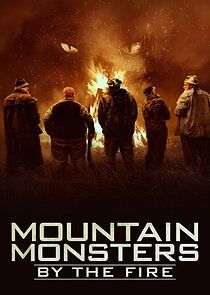 Watch Mountain Monsters: By the Fire
