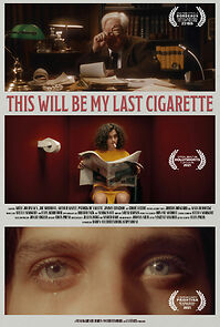 Watch This Will Be My Last Cigarette (Short 2021)