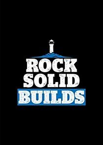 Watch Rock Solid Builds