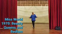 Watch Miss World 1970: Beauty Queens and Bedlam