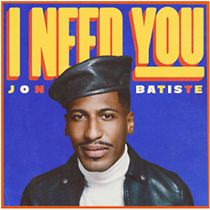 Watch Jon Batiste - I Need You