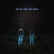 Watch How Is This the World (Short 2019)