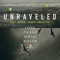 Watch Unraveled: The Long Island Serial Killer