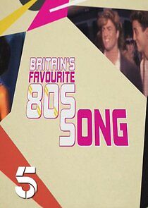 Watch Britains Favourite 80s Songs