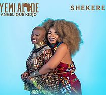Watch Yemi Alade Feat. Angelique Kidjo: Shekere