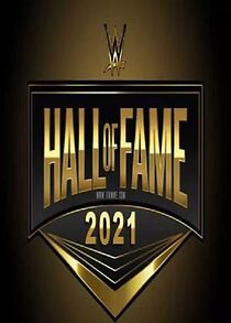 Watch WWE Hall of Fame 2021 (TV Special 2021)