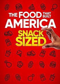 Watch The Food That Built America: Snack Sized