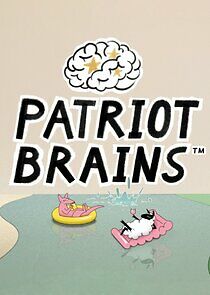 Watch Patriot Brains