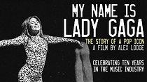 Watch My Name is Lady Gaga