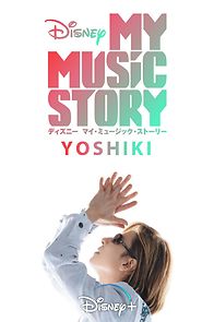 Watch My Music Story: Yoshiki