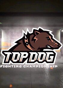 Watch Top Dog Fighting Championship