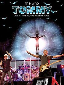 Watch The Who: Tommy - Live at the Royal Albert Hall