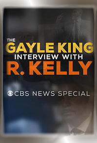 Watch The Gayle King Interview with R. Kelly (TV Special 2019)