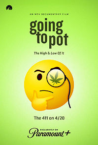 Watch Going to Pot: The Highs and Lows of It