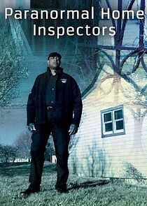 Watch Paranormal Home Inspectors