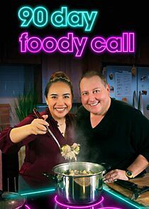 Watch 90 Day: Foody Call