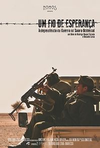 Watch Um fio de esperança: independência ou guerra no Saara Ocidental