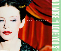 Watch Annie Lennox: No More I Love You's