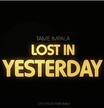 Watch Tame Impala: Lost in Yesterday