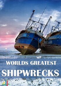 Watch World's Greatest Shipwrecks