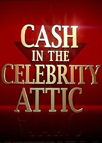Watch Cash in the Celebrity Attic