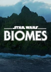 Watch Star Wars Biomes (Short 2021)