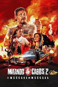 Watch Matando Cabos 2, La Máscara del Máscara