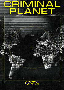 Watch Criminal Planet