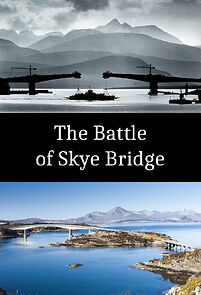 Watch The Battle of Skye Bridge (TV Special 2019)