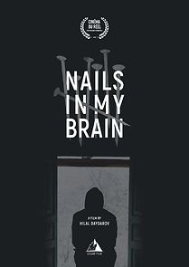 Watch Nails in My Brain