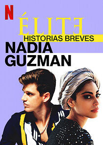 Watch Élite Historias Breves: Nadia Guzmán