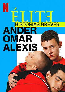 Watch Élite Historias Breves: Omar Ander Alexis