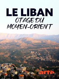 Watch Libanon: Ein Land als Geisel