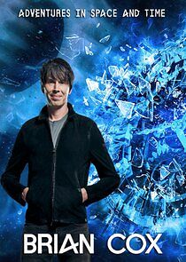 Watch Brian Cox's Adventures in Space and Time