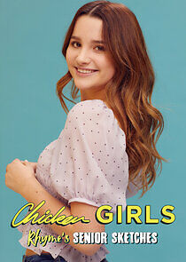 Watch Chicken Girls: Rhyme's Senior Sketches