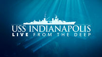 Watch USS Indianapolis: Live from the Deep