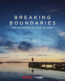 Watch Breaking Boundaries: The Science of Our Planet