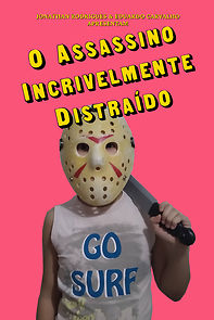 Watch O Assassino Incrivelmente Distraído (Short 2021)