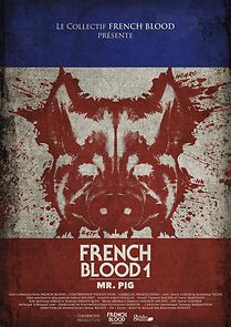 Watch French Blood: Mr. Pig