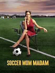 Watch Soccer Mom Madam