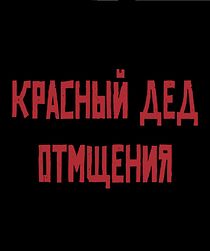 Watch Krasnyy Ded Otmshcheniya