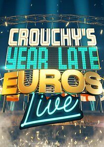 Watch Crouchy's Year-Late Euros: Live