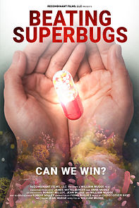 Watch Beating Superbugs: Can We Win?