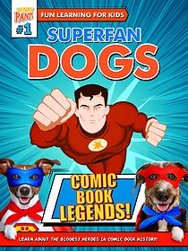 Watch Superfan Dogs: Comic Book Legends