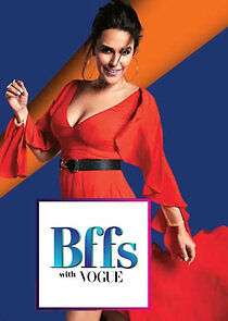 Watch BFF's with Vogue