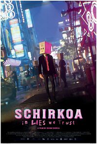 Watch Schirkoa: In Lies We Trust