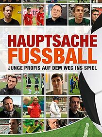 Watch Hauptsache Fußball - Junge Profis auf dem Weg ins Spiel