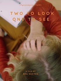Watch Two to Look, One to See (Short)