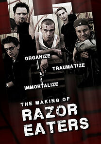 Watch Organize, Traumatize, Immortalize: The Making of 'Razor Eaters'